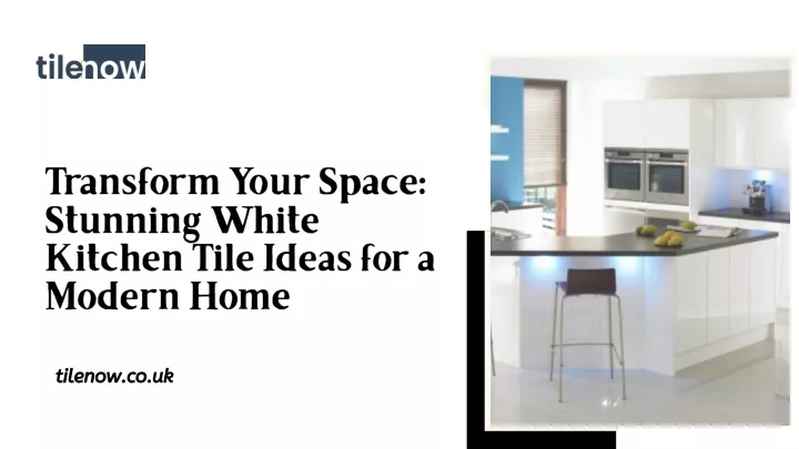 transform your space stunning white kitchen tile