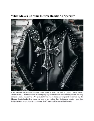 What Makes Chrome Hearts Hoodies So Special_