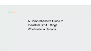 A Comprehensive Guide to Industrial Strut Fittings Wholesale in Canada