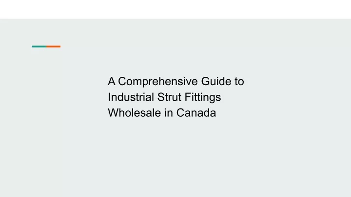 a comprehensive guide to industrial strut