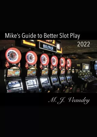 read❤ Mike's Guide to Better Slot Play