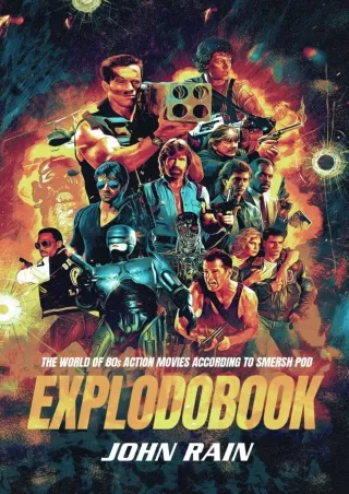 ⚡pdf✔ Explodobook: The World of 80s Action Movies According to Smersh Pod