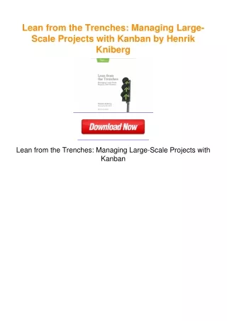 Lean from the Trenches: Managing Large-Scale Projects with Kanban by