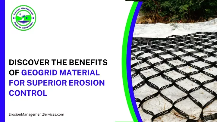 discover the benefits of geogrid material