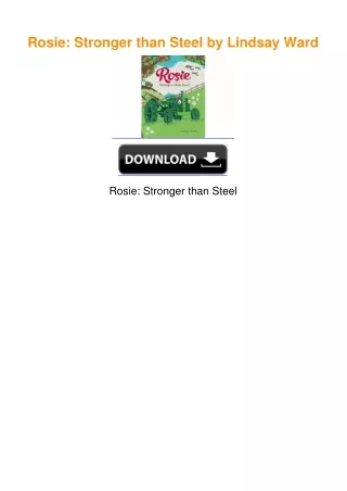 Rosie: Stronger than Steel by Lindsay Ward