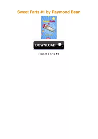 Sweet Farts #1 by Raymond Bean