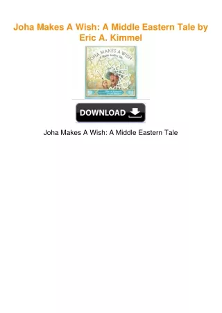 Joha Makes A Wish: A Middle Eastern Tale by Eric A. Kimmel