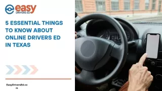 5 Essential Things to Know About Online Drivers Ed in Texas