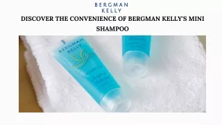 Pampering in a Bottle Bergman Kelly's Travel-Ready Shampoo