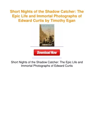 Short Nights of the Shadow Catcher: The Epic Life and Immortal