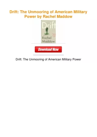 Drift: The Unmooring of American Military Power by Rachel Maddow