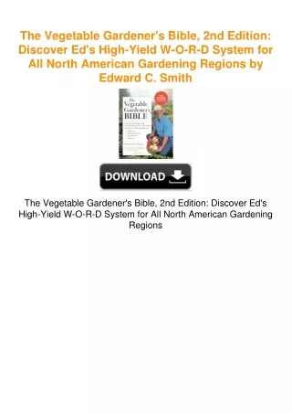 The Vegetable Gardener's Bible, 2nd Edition: Discover Ed's High-Yield