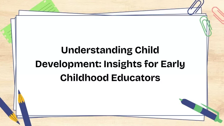 understanding child development insights