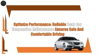 Optimize Performance Reliable Saab Car Suspension Maintenance Ensures Safe and Comfortable Driving