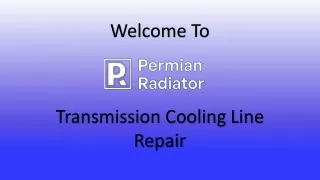 Transmission Fluid Line Repair in San Angelo | Permian Radiator