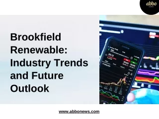 Brookfield Renewable: Powering the Future of Clean Energy