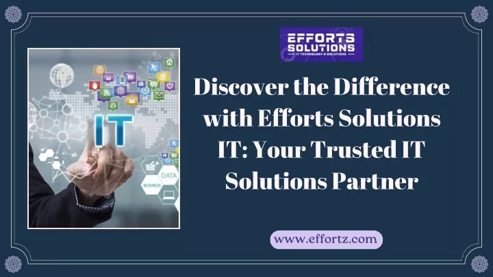discover the difference with efforts solutions