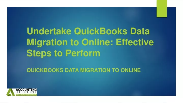 undertake quickbooks data migration to online effective steps to perform