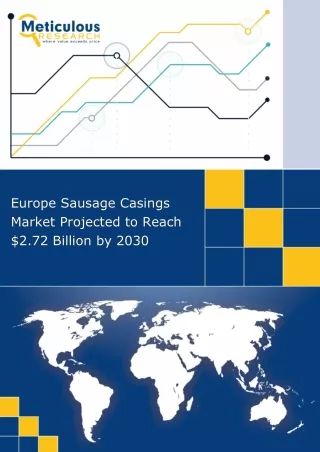 Europe Sausage Casings Market Projected to Reach $2.72 Billion by 2030