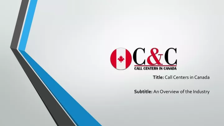 title call centers in canada subtitle an overview of the industry