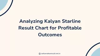 Analyzing Kalyan Starline Result Chart for Profitable Outcomes