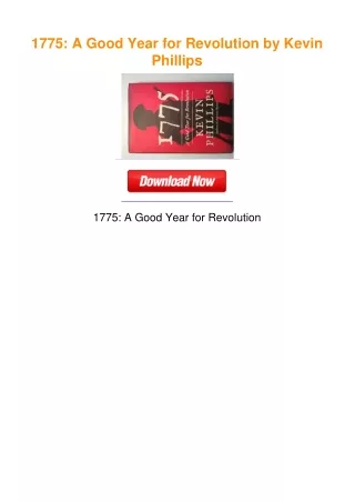 1775: A Good Year for Revolution by Kevin Phillips