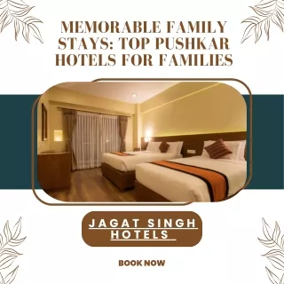 Memorable Family Stays Top Pushkar Hotels for Families