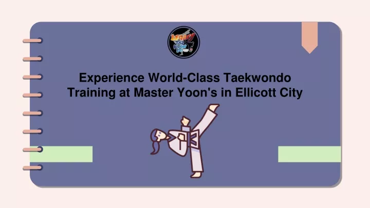 experience world class taekwondo training at master yoon s in ellicott city