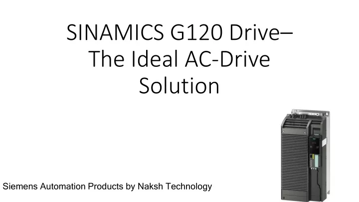 sinamics g120 drive the ideal ac drive solution