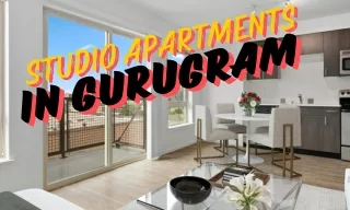 Studio Apartments in Gurugram | Apartments for Sale