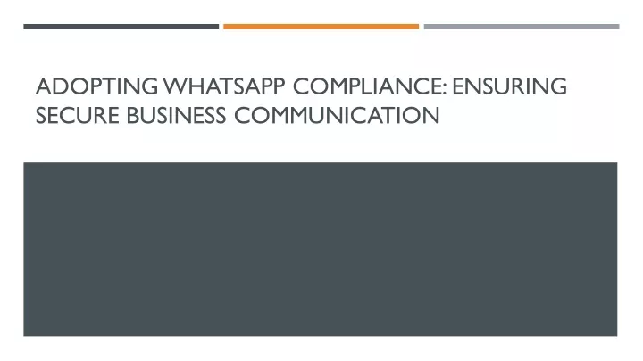 adopting whatsapp compliance ensuring secure