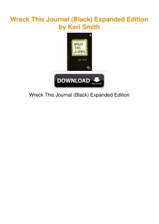 Wreck This Journal (Black) Expanded Edition by Keri Smith