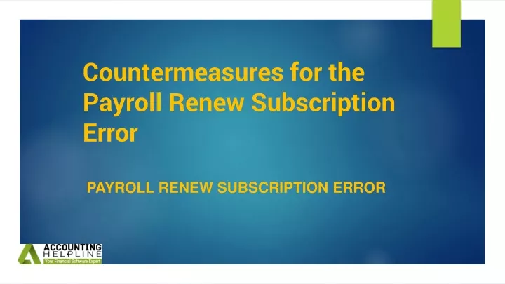 countermeasures for the payroll renew subscription error