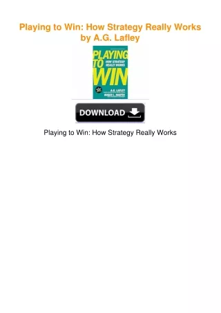 Playing to Win: How Strategy Really Works by A.G. Lafley