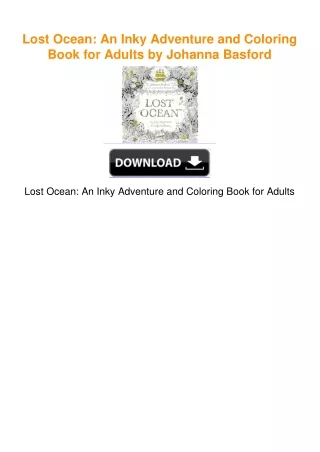 Lost Ocean: An Inky Adventure and Coloring Book for Adults by Johanna