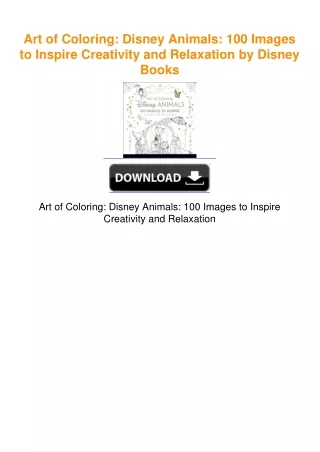 Art of Coloring: Disney Animals: 100 Images to Inspire Creativity and