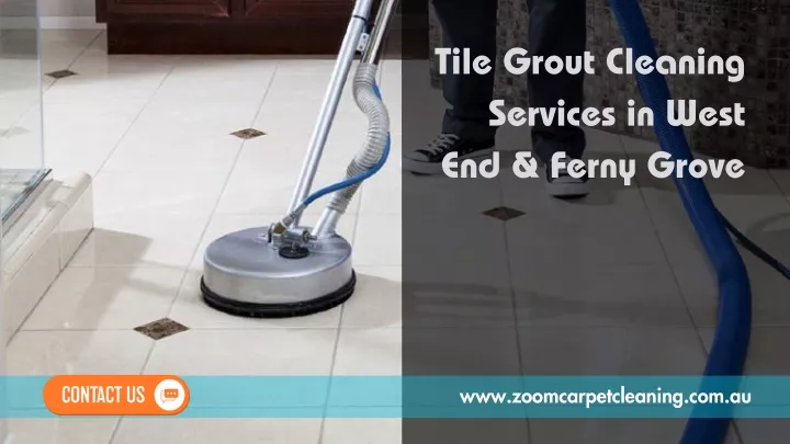 tile grout cleaning services in west end ferny