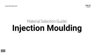 Material Selection Guide - Injection Moulding