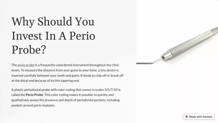 why should you invest in a perio probe