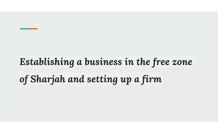 establishing a business in the free zone of sharjah and setting up a firm