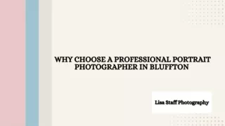 Why Choose a Professional Portrait Photographer in Bluffton