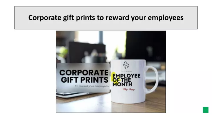 corporate gift prints to reward your employees