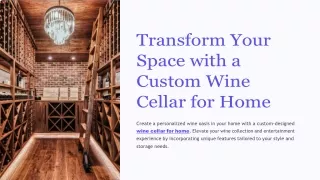 Transform Your Space with a Custom Wine Cellar for Home