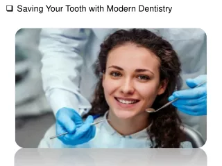 Saving Your Tooth with Modern Dentistry