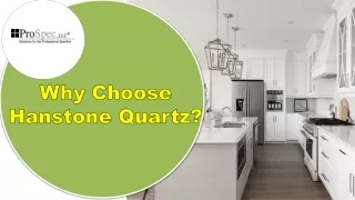 Why Choose Hanstone Quartz