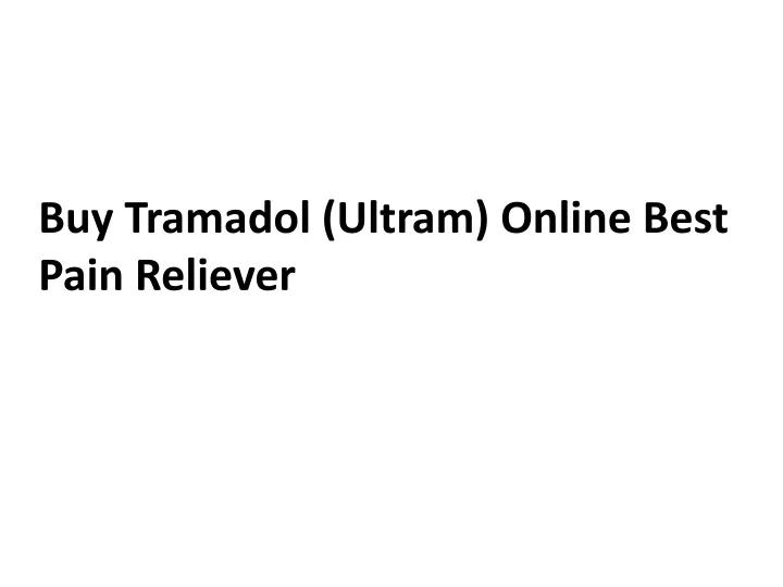 buy tramadol ultram online best pain reliever