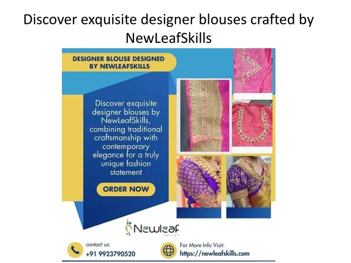 discover exquisite designer blouses crafted by newleafskills