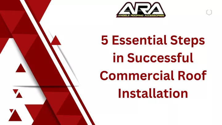 5 essential steps in successful commercial roof