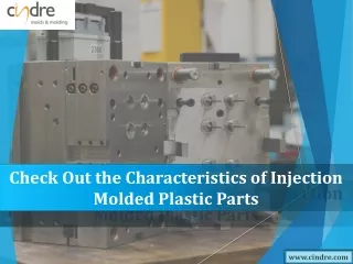 Check Out the Characteristics of Injection Molded Plastic Parts