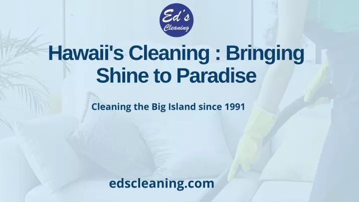 hawaii s cleaning bringing shine to paradise